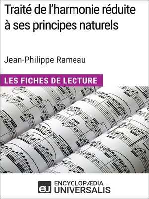 cover image of Traité de l'harmonie réduite à ses principes naturels de Jean-Philippe Rameau (Les Fiches de Lecture d'Universalis)